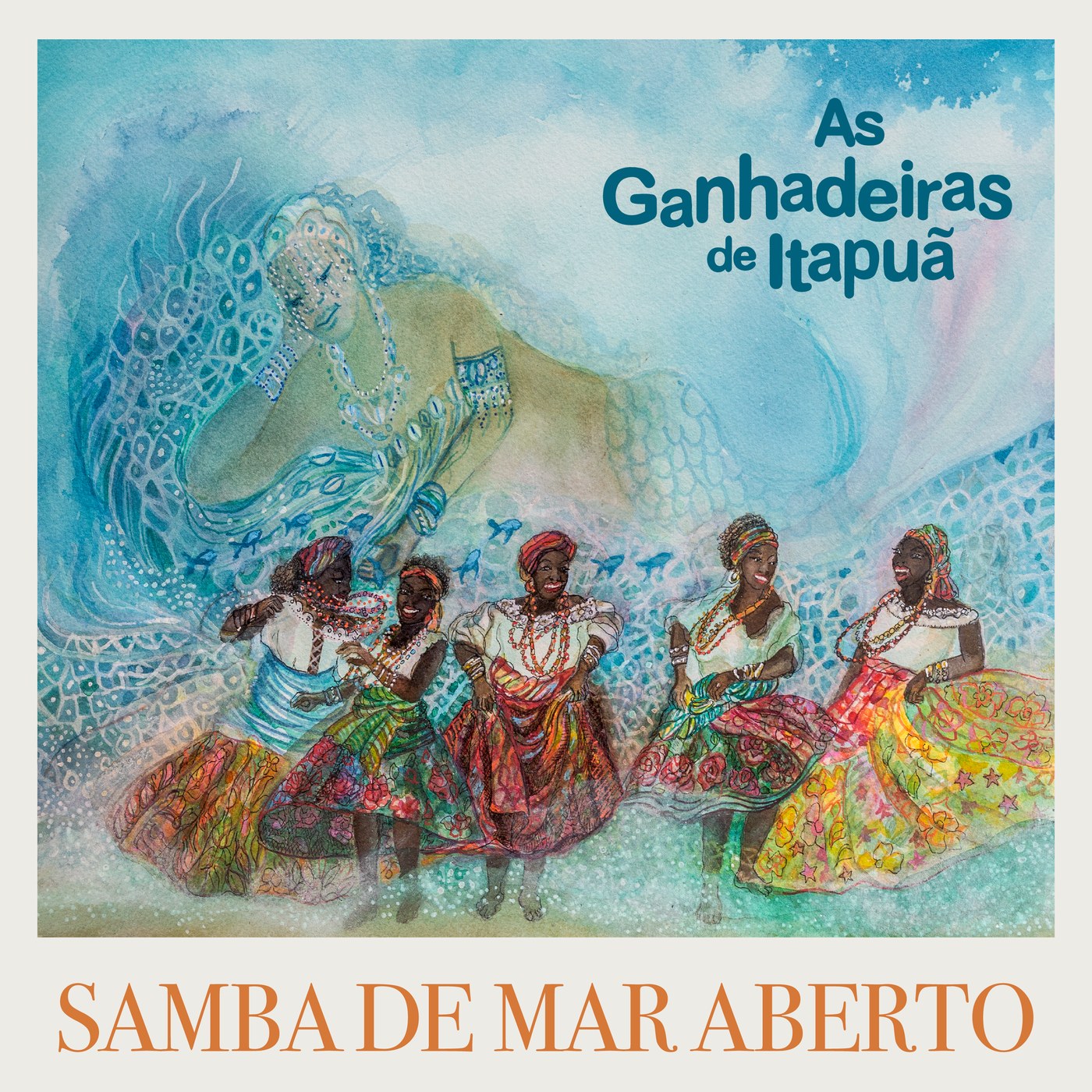 Capa do álbum Samba de Mar Aberto: aquarela de cinco ganhadeiras dançando de saia rodada diante do mar, com a figura de uma sereia ao fundo. Arte de Edsoleda Santos.